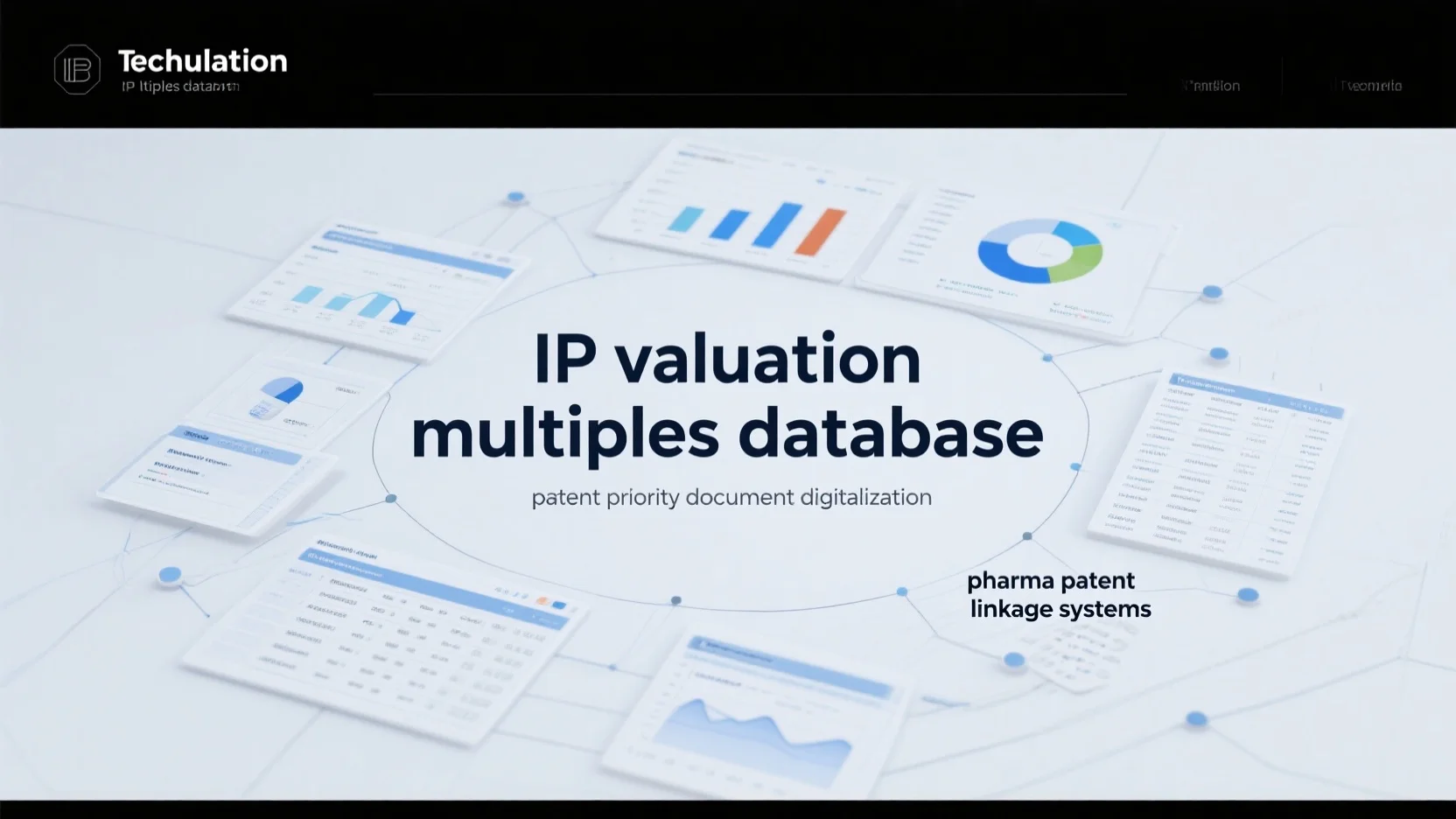 Pharma Patent Linkage Systems, Patent Priority Document Digitalization, and IP Valuation: A Comprehensive Analysis of Challenges, Legalities, and Market Impacts
